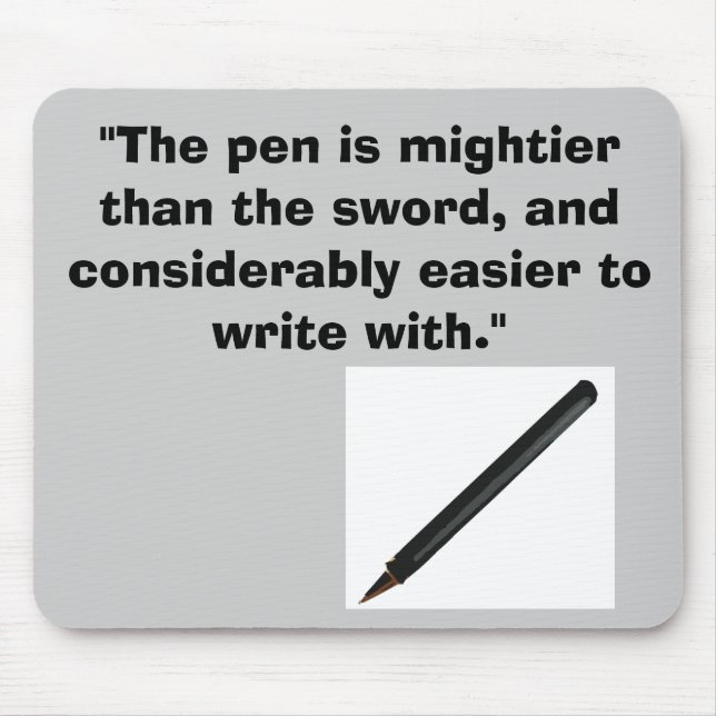 the pen is mightier! mouse pad (Front)