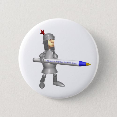 The pen is mightier than the sword Knight Button