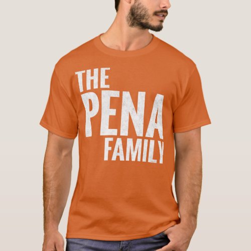 The Pena Family Pena Surname Pena Last name 1 T_Shirt