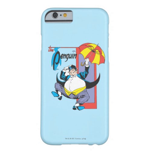 The Penguin 2 Barely There iPhone 6 Case