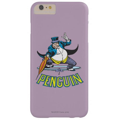 The Penguin Barely There iPhone 6 Plus Case
