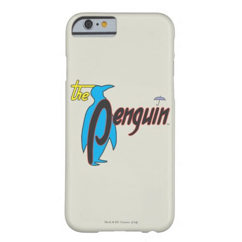 The Penguin Logo 2 Barely There iPhone 6 Case