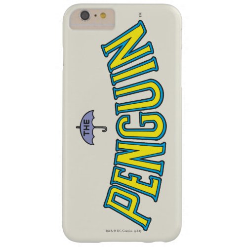 The Penguin Logo Barely There iPhone 6 Plus Case