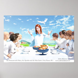 The Pentecost - Mary, Apostles and the Holy Spirit Poster