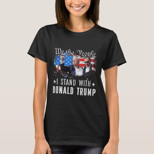 The People Stand With Donald Trump 2024 American F T_Shirt