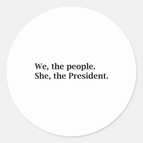 The People Support Kamala Harris For President 202 Classic Round Sticker