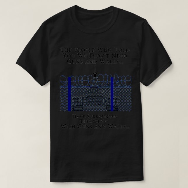 The People Who Told You We Didn't Need Guns And Wa T-Shirt (Design Front)