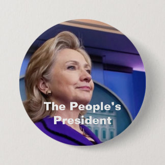 The People's President: Hillary 2016 Pinback Button