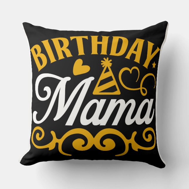 The Perfect Birthday Gift for Mama Throw Pillow (Front)