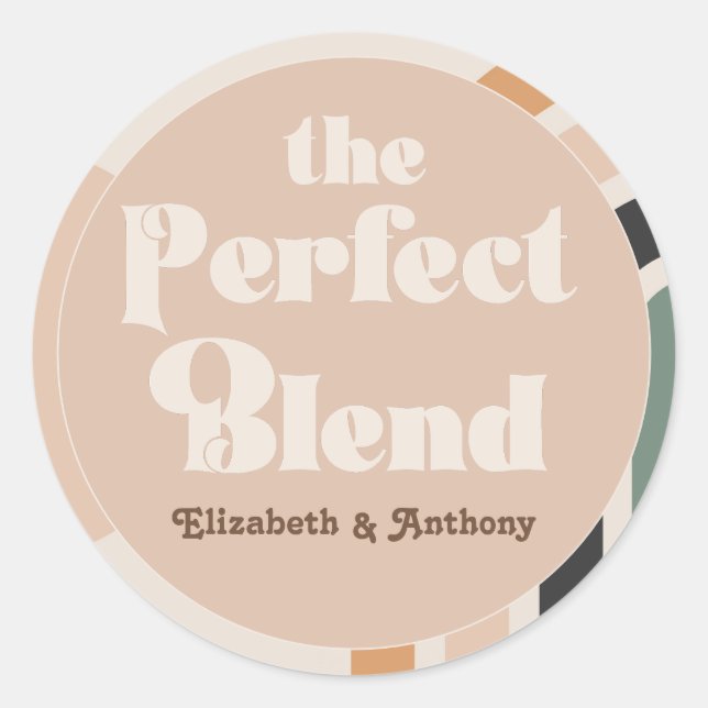The Perfect Blend Boho Round Wedding Favor Classic Round Sticker (Front)