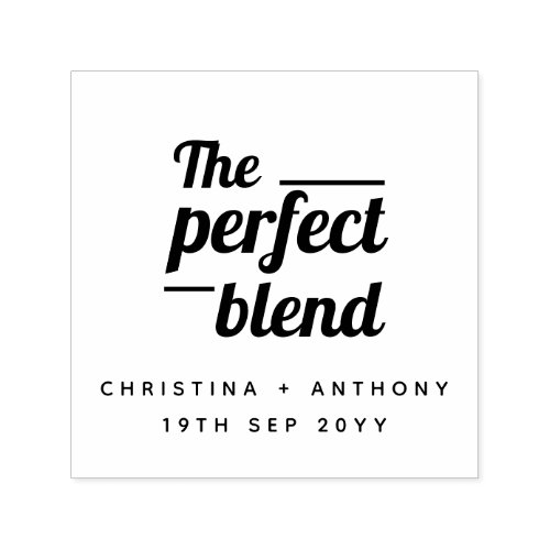 The Perfect Blend Bold Typography Wedding Favor Self_inking Stamp