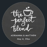 The Perfect Blend | Chalkboard Vintage Wedding  Classic Round Sticker<br><div class="desc">The Perfect Blend | Chalkboard Vintage Wedding</div>