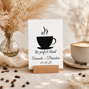 The Perfect Blend Coffee lovers Wedding sign Holder