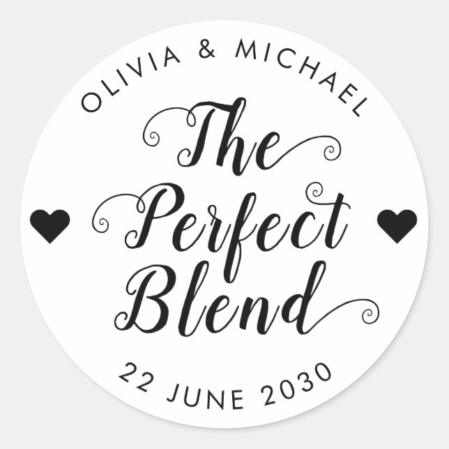 The Perfect Blend Coffee Tea Wedding Party Favor Classic Round Sticker (Front)
