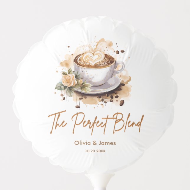The Perfect Blend Coffee Wedding Couples Shower  Balloon (Front)