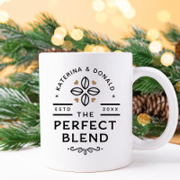 The Perfect Blend Coffee Wedding Gift Coffee Mug
