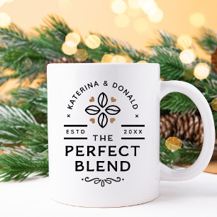 The Perfect Blend Coffee Wedding Gift Coffee Mug