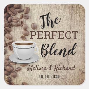 The Perfect Blend Coffee Wedding Rustic Wood Square Sticker
