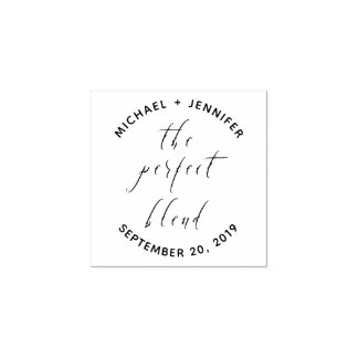 The Perfect Blend | Custom Wedding Calligraphy Rubber Stamp
