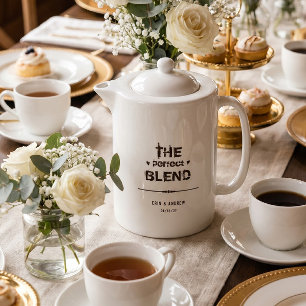 The Perfect Blend Custom Wedding Cofee Tea Teapot