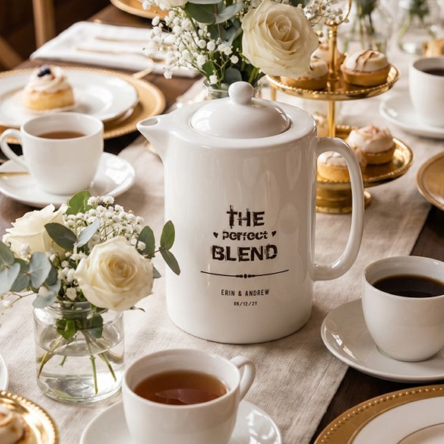 The Perfect Blend Custom Wedding Cofee Tea Teapot (Creator Uploaded)