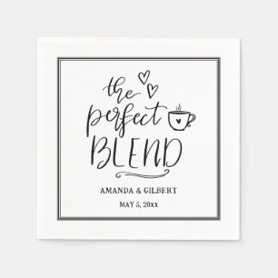 The Perfect Blend Handwritten Cute Script Wedding Napkins