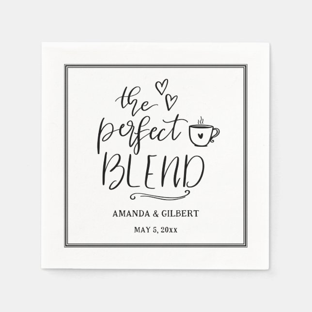 The Perfect Blend Handwritten Cute Script Wedding Napkins (Front)