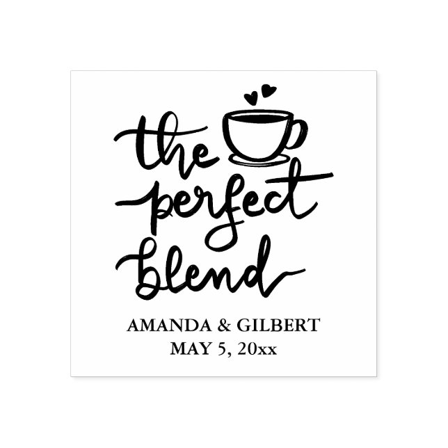 The Perfect Blend Handwritten Script  Rubber Stamp (Imprint)