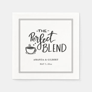 The Perfect Blend Handwritten Script Wedding Napkins