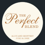 The Perfect Blend Ivory Coffee Wedding Favor Classic Round Sticker<br><div class="desc">Elegant wedding favor stickers featuring the message,  "The Perfect Blend" and your names and date in copper,  over an ivory background.  The fonts and background colors may be changed to any colors you wish.  These simple stickers add a personal touch to your favors.</div>
