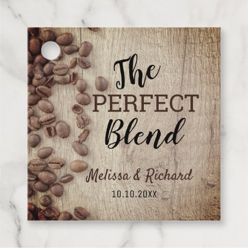 The Perfect Blend Rustic Wood Coffee Wedding Favor Tags