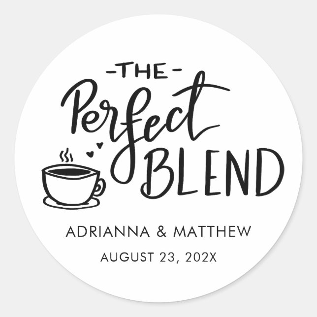 The Perfect Blend Script Coffee Wedding Favor  Classic Round Sticker (Front)