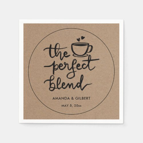 The Perfect Blend Script Kraft Paper Wedding Napkins