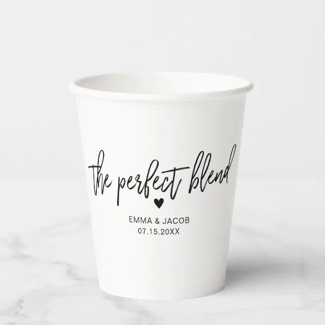 The Perfect Blend, Tea or Coffee Paper Cups | Zazzle