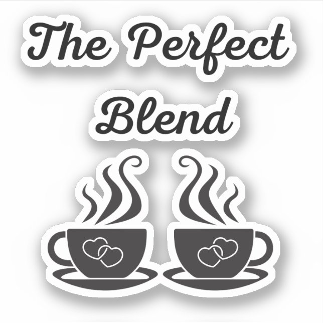 the perfect blend, wedding 2 coffee mugs sticker (Front)