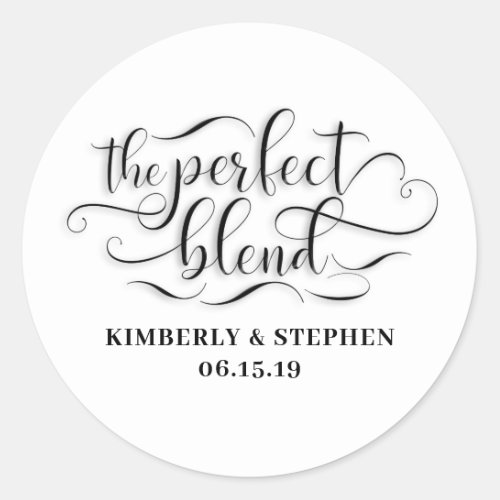 The Perfect Blend Wedding Classic Round Sticker