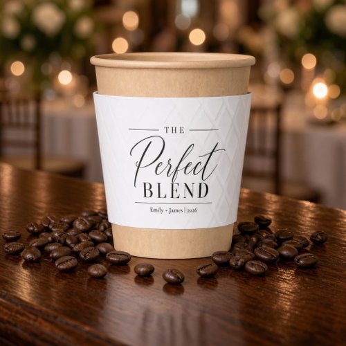 The Perfect Blend Wedding Coffee Cup Sleeve