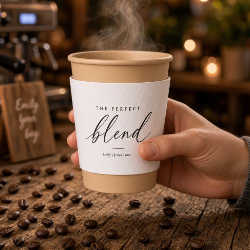 The Perfect Blend Wedding Coffee Cup Sleeve