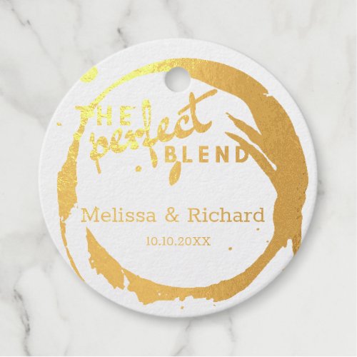 The Perfect Blend Wedding Coffee Favor Gold Foil Foil Favor Tags