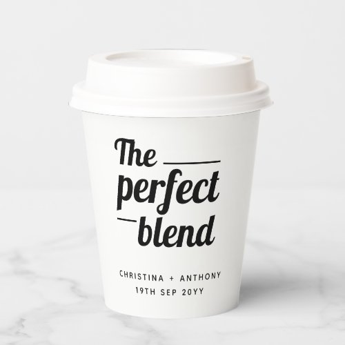 The Perfect Blend Wedding Coffee Favor Paper Cups