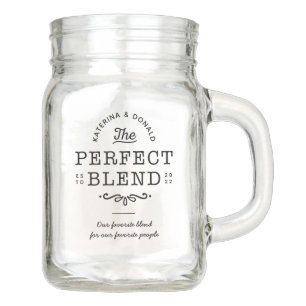The Perfect Blend Wedding Mason Jar