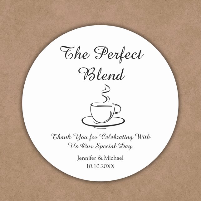 the perfect blend ,wedding thank you coffee classic round sticker (Creator Uploaded)