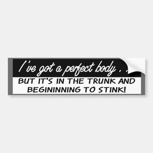 The Perfect Body Bumper Sticker