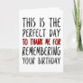 The Perfect Day To Thank Me, Funny Birthday Card