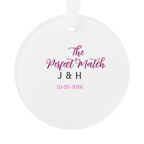 The perfect match pink black name date wedding cou ornament
