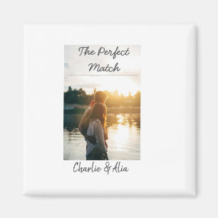 The perfect match wedding couple photo modern add magnet