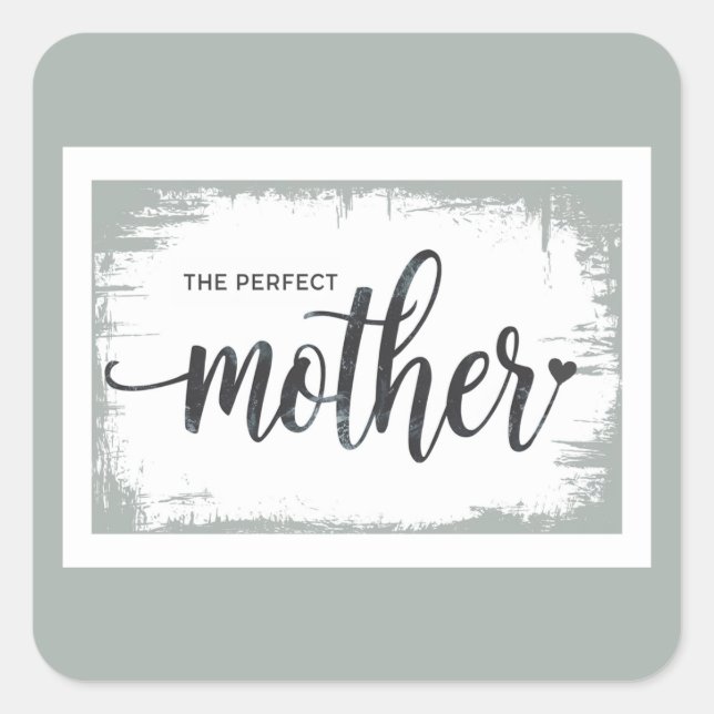 The Perfect Mother Sticker for Mom (Front)
