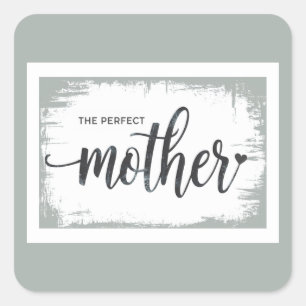 The Perfect Mother Sticker for Mom