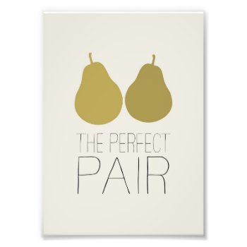 The Perfect Pair Design Photo Print by AllyJCat at Zazzle