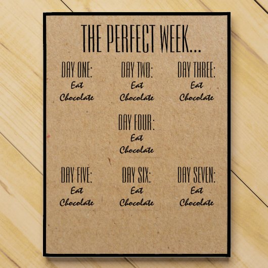 The Perfect Week Eat Chocolate Funny Gift V01 Countdown Calendar (Front)